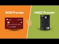 BOB Premier vs HSBC Premier Credit Card: Which is Better?