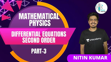 Differential equations Second Order Part-3 | Mathematical Physics | Exam Physics | Nitin Kumar