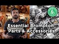 Curbsides favorite brompton parts and accessory upgrades