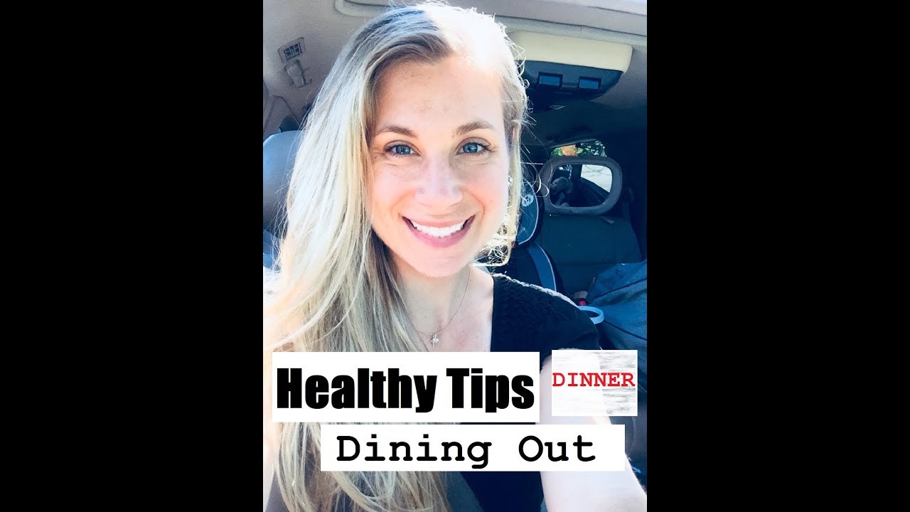 BEST Dinner Choices | Dining Out | Healthy Tips | Registered Dietitian