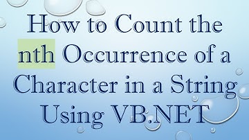 How to Count the nth Occurrence of a Character in a String Using VB.NET