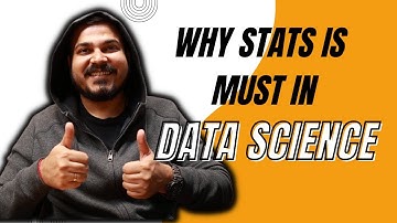 Why Statistics Is Super Important For Data Science? Must Watch
