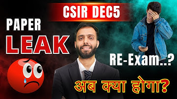 CSIR NET Dec25 Paper Leak 😱 | Cancel / Re-Exam / Result?