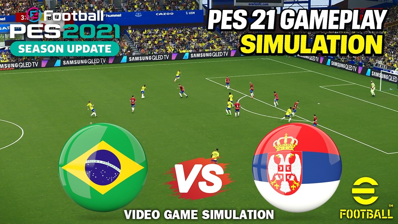 August 17, 2026 | BRAZIL vs SERBIA | eFootball PES 2021 Gameplay | Video Game Simulation