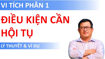 Điều kiện cần để Chuỗi số hội tụ (Bài 12.2) | Vi tích phân 1