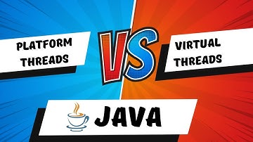 Project loom: Java Virtual Threads Vs Platform Threads