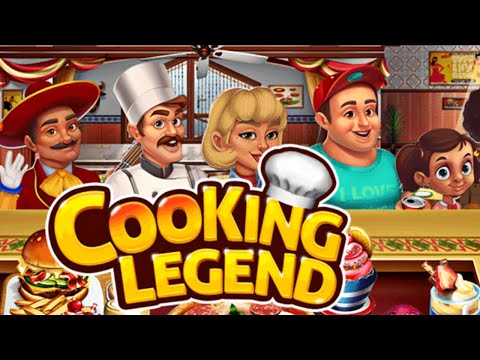 Cooking Legend - Fun Restaurant Kitchen Chef Game (Gameplay Android)