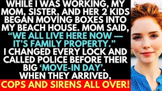 My Family Tried To Move Into My Beach House Without Asking; When They Arrived For Move-In, Chaos...