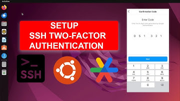 Setup SSH Two Factor Authentication On Ubuntu