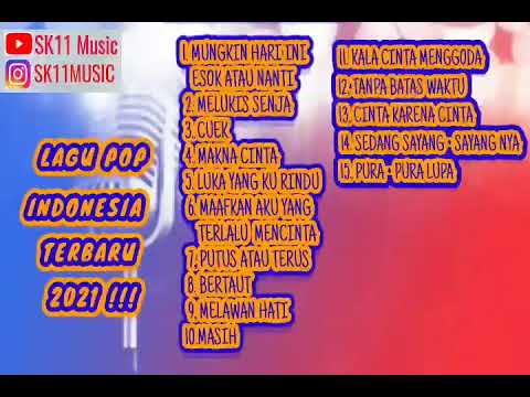 Lagu Pop Indonesia Terbaru 2021 Dan Terpopuler 🎵 | Lagu Terpopuler 2021