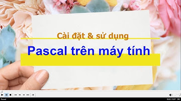 Tin học 8. Cài đặt và sử dụng Free Pascal trên máy tính.