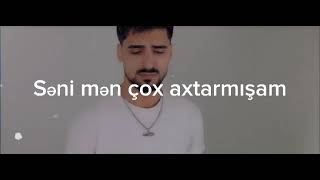Səni Mən çox axtarmışam