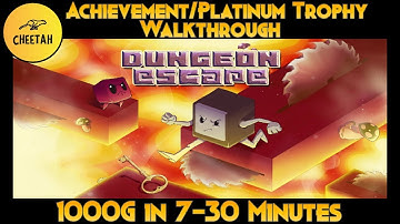 Dungeon Escape - Achievement / Platinum Trophy Walkthrough (1000G IN 7-30 MINUTES)