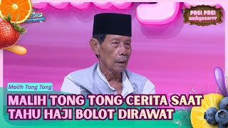 Malih Tong Tong Sedih Dengar Kabar Haji Bolot Dirawat - PAGI PAGI AMBYAR (12/6/26) P1