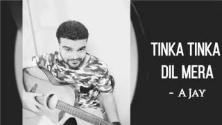 Download Tubelight - Tinka Tinka Dil Mera Unplugged Cover | A Jay | Salman Khan Video MP3 Tubelight - Tinka Tinka Dil Mera Unplugged Cover | A Jay | Salman Khan