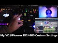 My vdj setting changes for pioneer ddj800  some music  ambient options