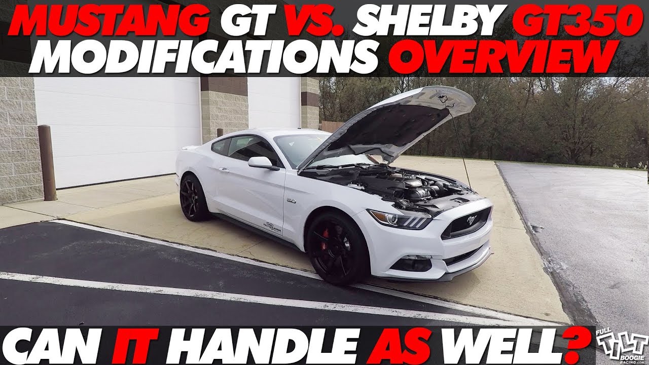 How to Make A Mustang GT Handle Like a Shelby GT350 | GT Mods Overview