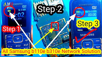 Samsung b110e b310e b313e network problem Samsung Network Jumper Samsung B110e Network Solution