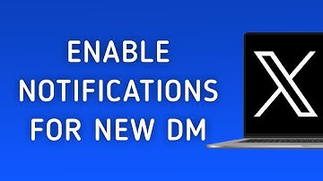 How To Enable Notifications For New DM On X (Twitter) On PC