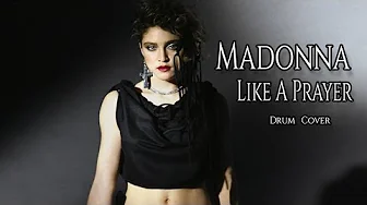 Madonna - Like A Prayer (Drum Cover) Madonna - Like A Prayer (Drum Cover)