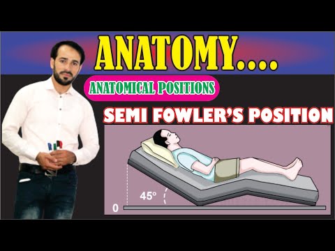 Semi Fowlers position | Anatomical Positions | Explained practically | Explained conceptually