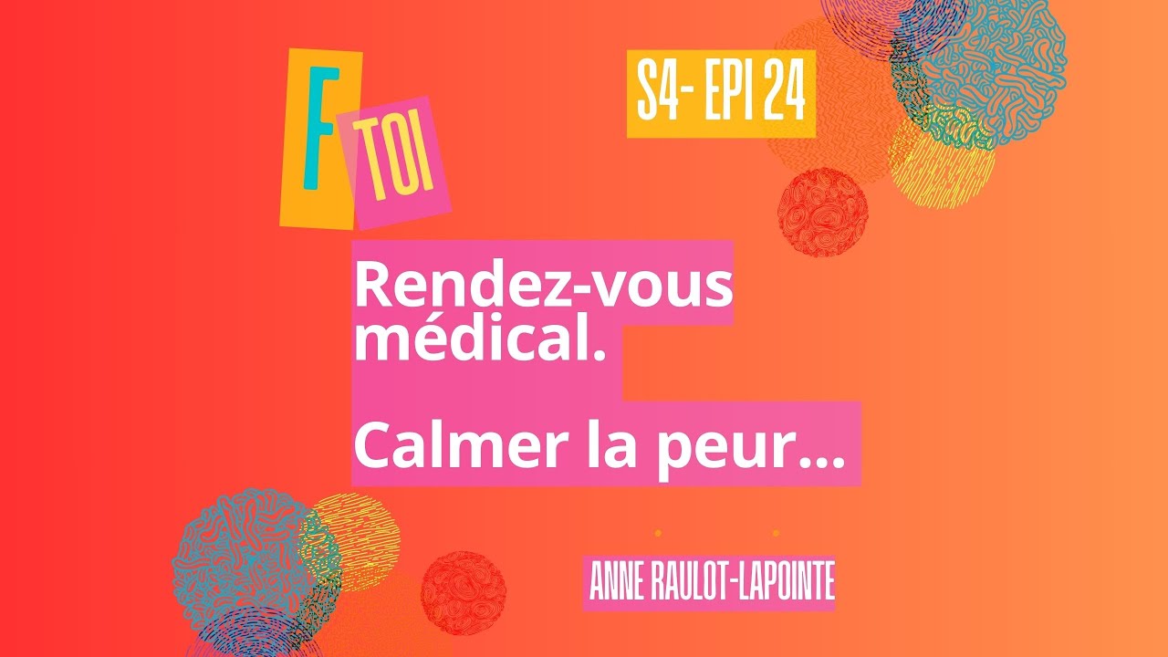 Rendez‑vous médical : Comment calmer la vague de peur