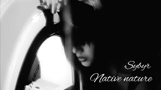 Syringe(Sybyr) - Native Nature [Rus sub | перевод | Русские субтитры]