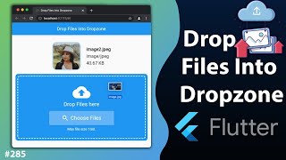 Flutter Tutorial - Drag And Drop File Upload | Drop Files Into Dropzone