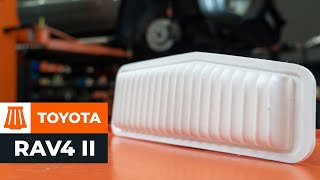 Cum se înlocuiește filtru de aer motor pe TOYOTA RAV4 II [TUTORIAL AUTODOC]