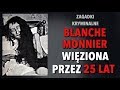 TRAGEDIA BLANCHE MONNIER | KAROLINA ANNA