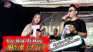 JANJI SETIA | VOC. WATI AZZAHRA FT HERY PRATAMA | DUA PUTRA | NGOBROG ONLINE SPECIAL RAMADHAN 2024