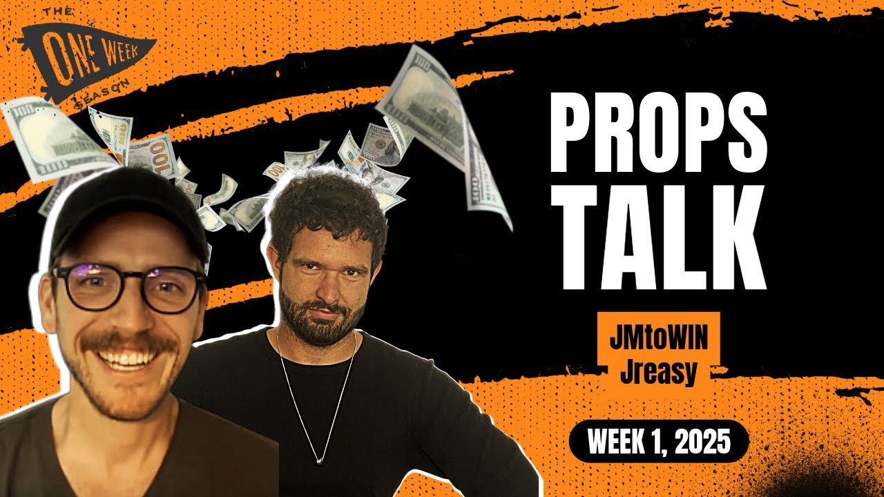 Props Talk w/JMtoWin & Jreasy