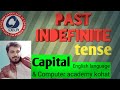 Past indefinite tense  regular  irregular verbs