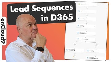How to use Lead Sequences in Dynamics 365 Sales | enCloud9