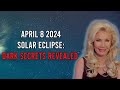 April 8 2024 solar eclipse dark secrets revealed