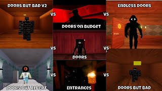 [ROBLOX]-Doors VS Endless Doors VS Entrances VS Doors on budget VS Doors but bad V1,V2 and Albert