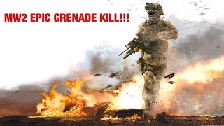 MW2 EPIC GRENADE KILL!!!