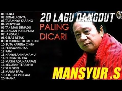 KUMPULAN LAGU MANSYUR S DANGDUT LAWAS FULL ALBUM TERBAIK SEPANJANG MASA
