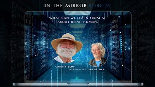 In the Mirror: What can we learn from AI about being human?: Chris Fields