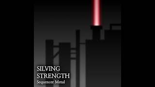 Silving Strength