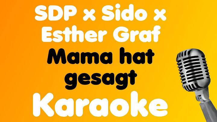 SDP x Sido x Esther Graf • Mama hat gesagt • Karaoke