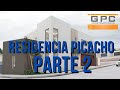 RESIDENCIA RINCÓN DEL PICACHO AVANCE DE OBRA PARTE 2 DOS