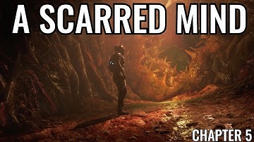 SCARS ABOVE CHAPTER 5 A SCARRED MIND