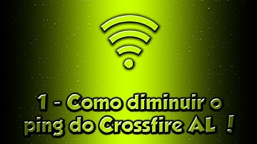 Diminuir Ping Crossfire De Graça