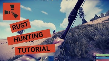 RUST - HUNTING TUTORIAL
