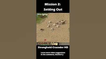 Mission 2: Setting Out | Stronghold Crusader HD