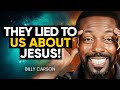 They knew jesus christs true teachings found in lost texts its not what you think  billy carson