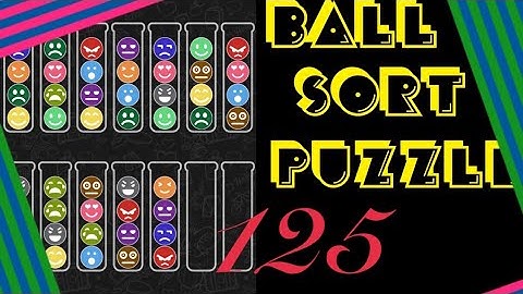 『Ball Sort Puzzle』Level 125🥺