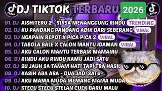 Download Lagu DJ TIKTOK TERBARU 2026 -🎵DJ AISHITERU 2 - SIKSA MENANGGUNG RINDU🎵DJ CINTA DARI SEBERANG🎵 MP3