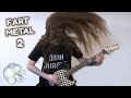 Fart Metal 2